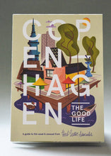 Load image into Gallery viewer, Copenhagen: The Good Life - Travel Map & Cultural Guide