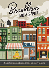 Load image into Gallery viewer, Brooklyn Mom & Pop - Cultural Guide Book